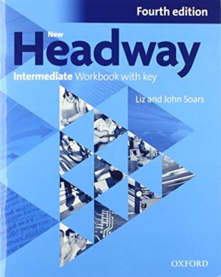 Headway, 4th Edition Intermediate: Workbook with Key
