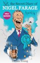 Not the Secret Diary of Nigel Farage Aged 61¾