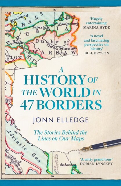 A History Of The World In 47 Borders