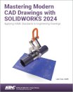 Mastering Modern CAD Drawings with SOLIDWORKS 2024