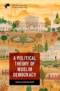 A Political Theory of Muslim Democracy