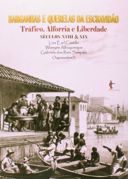 Barganhas E Querelas Da Escravidão