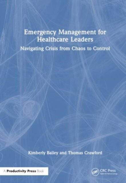 Emergency Management for Healthcare Leaders