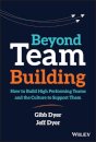 Beyond Team Building