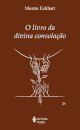O Livro Da Divina Consolação