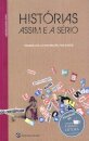 Histórias Assim e a Sério
