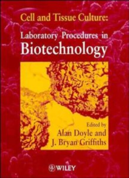 Cell and Tissue Culture