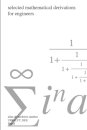 Selected Mathematical Derivations for Engineers