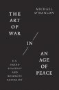 The Art of War in an Age of Peace