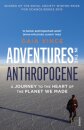 Adventures in the Anthropocene