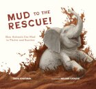 Mud to the Rescue!
