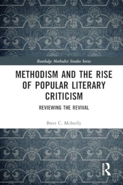 Methodism and the Rise of Popular Literary Criticism