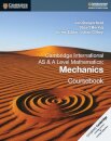 Cambridge International AS & A-Level Mathematics Mechanics 1 Coursebook