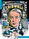Fact, Fictions, and the Forbidden Predictions of the Amazing Criswell