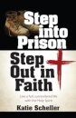 Step Into Prison, Step Out in Faith