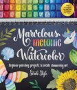 Marvelous Metallic Watercolor