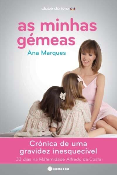 As Minhas Gémeas - Crónica De Uma Gravidez Inesquecível