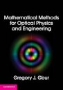 Mathematical Methods for Optical Physics and Engineering