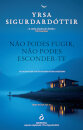 Não Podes Fugir, Não Podes Esconder-te