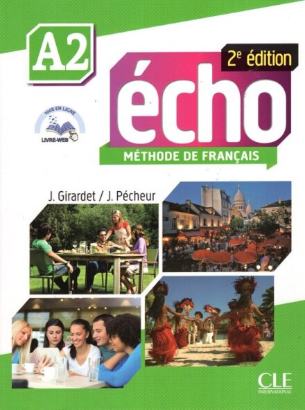 Écho - Niveau A2 - Livre de l'élève + DVD-Rom + livre-web - 2ème édition