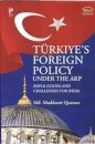 Turkiye`s Foreign Policy Under the AKP