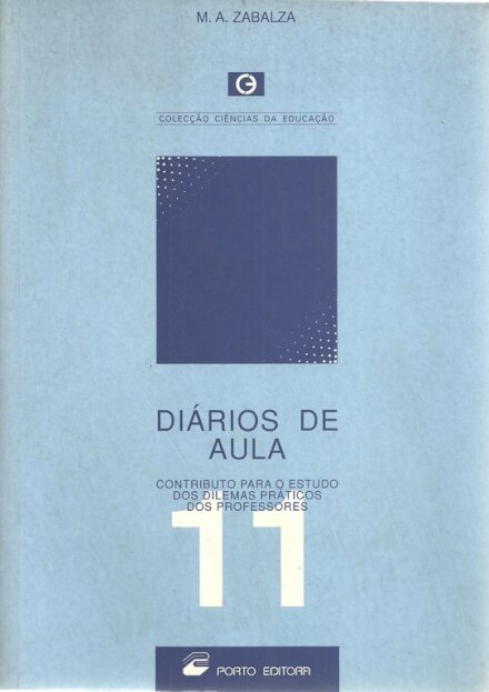 Diários de Aula Contributo para o Estudo dos Dilemas Práticos dos Professores