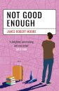 Not Good Enough