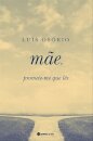 Mãe, Promete-Me Que Lês