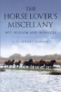 The Horse Lover's Miscellany