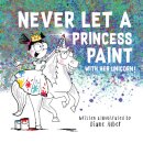 Never Let a Princess Paint