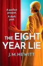 The Eight-Year Lie