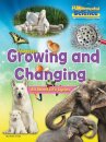 Growing And Changing - All About Life Cycles