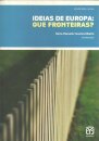 Ideias de Europa: Que Fronteiras?