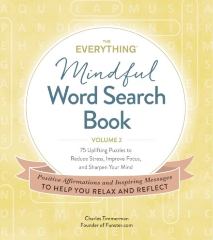 The Everything Mindful Word Search Book, Volume 2