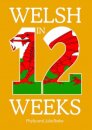 Welsh in 12 Weeks