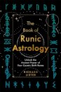 The Book of Runic Astrology