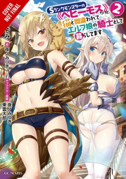 I'm a Behemoth, an S-Ranked Monster, but Mistaken for a Cat, I Live as an Elf Girl's Pet, Vol. 2 (light novel)
