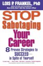 Stop Sabotaging Your Career
