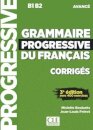 Grammaire progressive du francais - Niveau avance (B1/B2) - Corriges