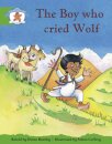 Literacy Edition Storyworlds Stage 3: Boy Wolf
