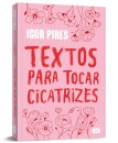 Textos para tocar cicatrizes