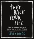 Take Back Your Life