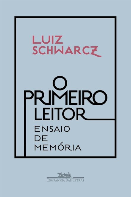 Primeiro leitor, O: ensaio de memória