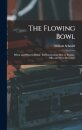 The Flowing Bowl