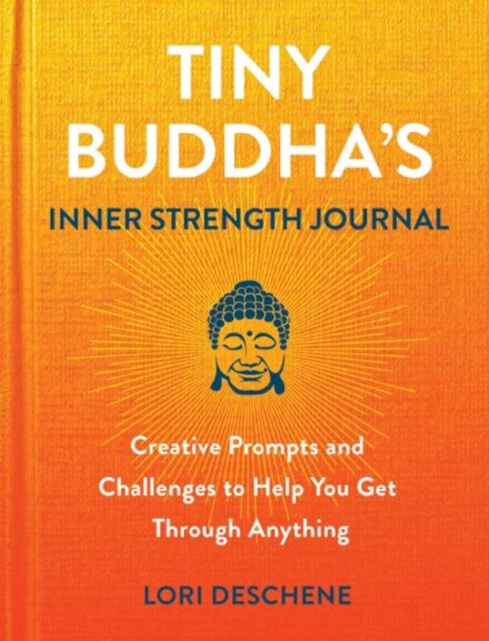 Tiny Buddha's Inner Strength Journal