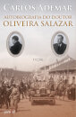 Autobiografia Do Doutor Oliveira Salazar