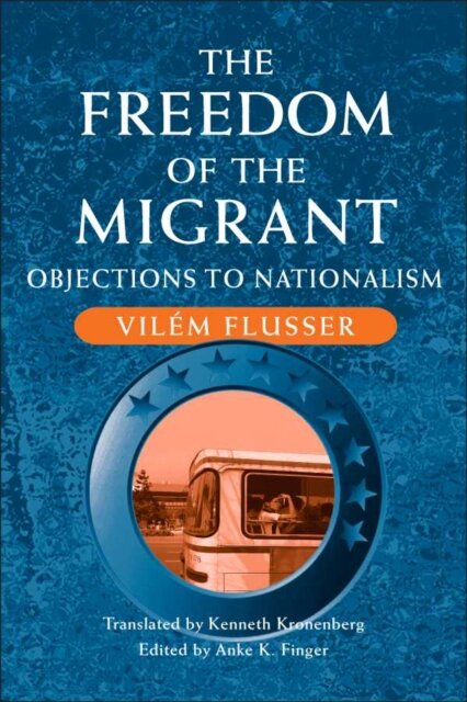 The Freedom of the Migrant