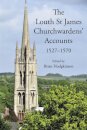 The Louth St James Churchwardens’ Accounts: 1527-1570