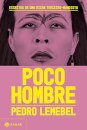 Poco Hombre: Escritos De Uma Bicha Terceiro-Mundista