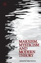 Marxism, Mysticism and Modern Theory